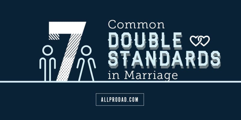 7 Common Double Standards in Marriage 7 Common Double Standards in Marriage picture