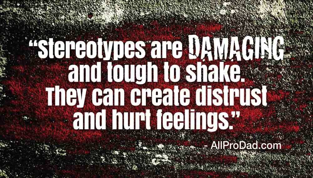 5 Damaging Stereotypes about Men - All Pro Dad : All Pro Dad