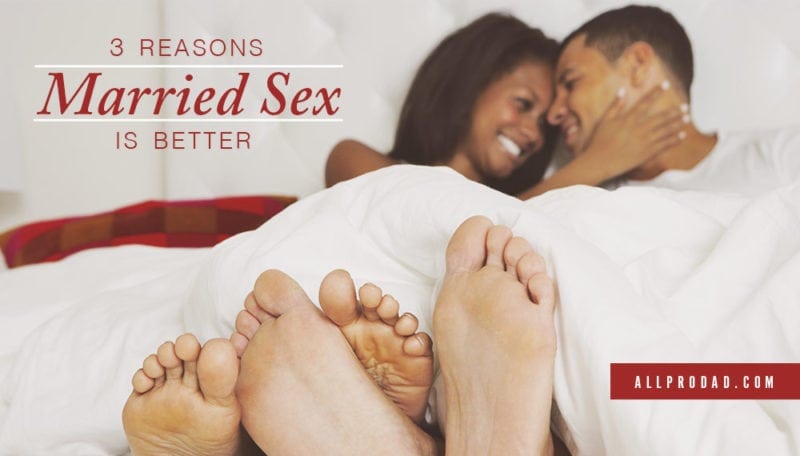 3 Reasons Married Sex is Better All Pro Dad picture