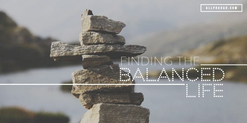 the balanced life