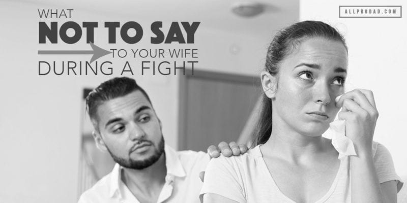 what not to say to your wife