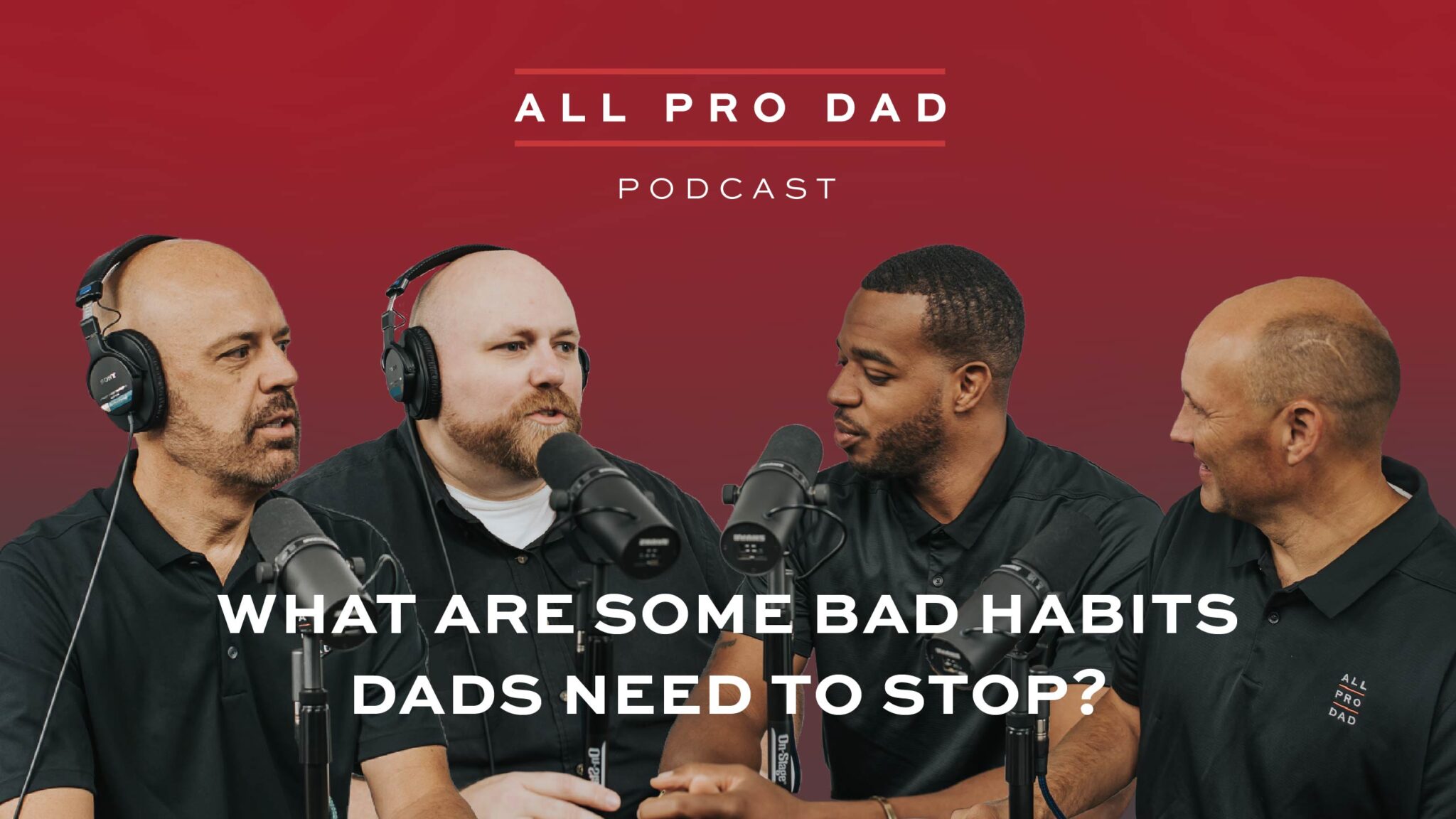 The All Pro Dad Podcast - All Pro Dad