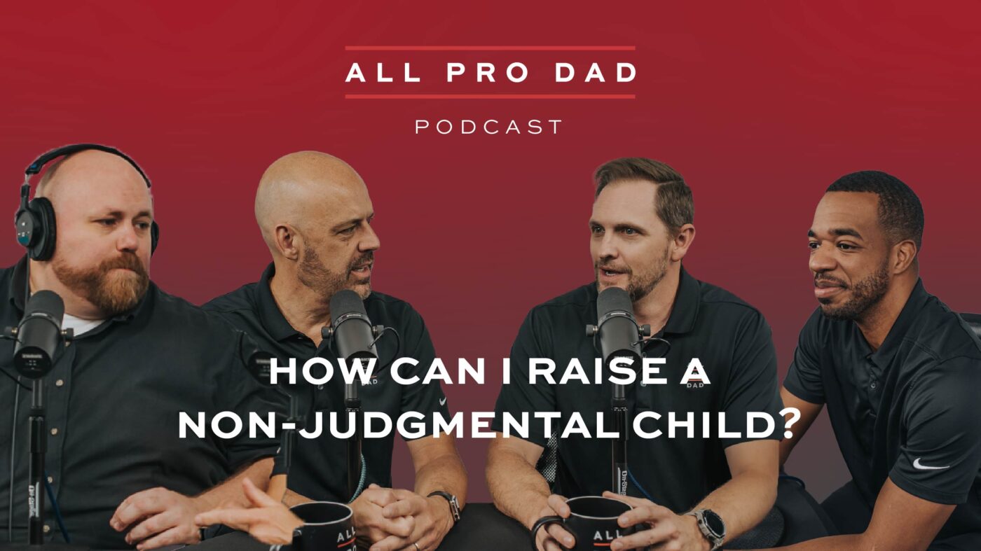 how can i raise a non-judgemental child?