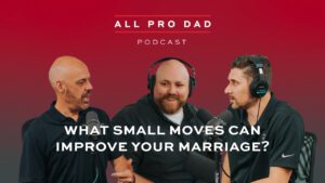 The All Pro Dad Podcast - All Pro Dad